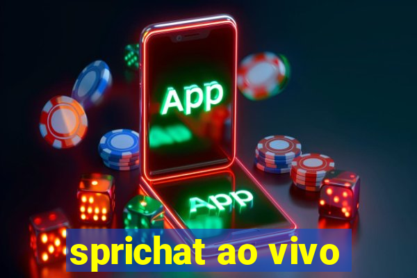 sprichat ao vivo